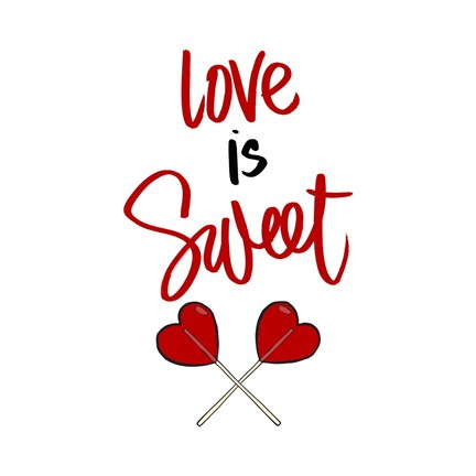 Framed Love is Sweet Print