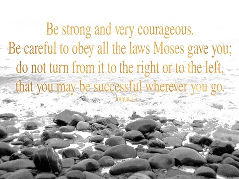 Framed Be Strong and Courageous Print