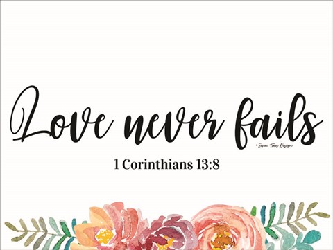 Framed Floral Love Never Fails Print