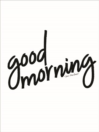 Framed Good Morning Print