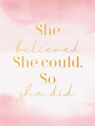 Framed She Believed Print