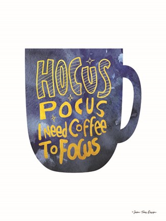 Framed Hocus Pocus I Need Coffee to Focus Print
