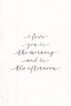 Framed I Love You in the Morning Print