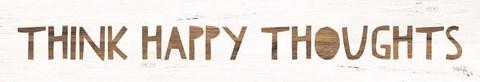 Framed Think Happy Thoughts Print
