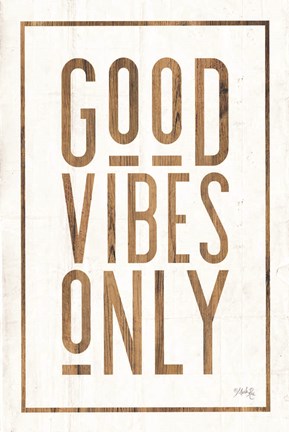 Framed Good Vibes Only Print