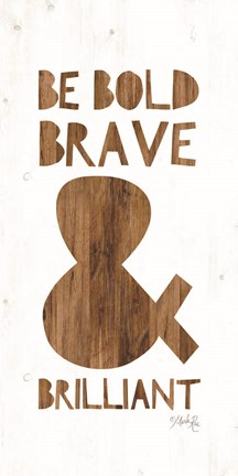 Framed Be Bold Print
