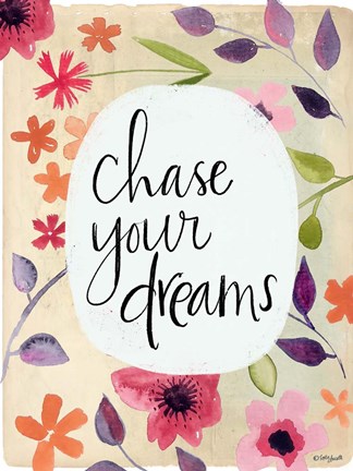 Framed Chase Your Dreams Print