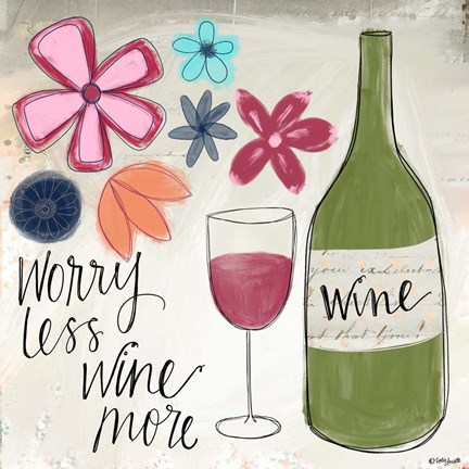 Framed Worry Less, Wine More Print