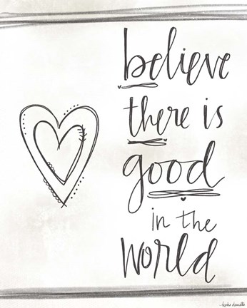 Framed Good in the World Print