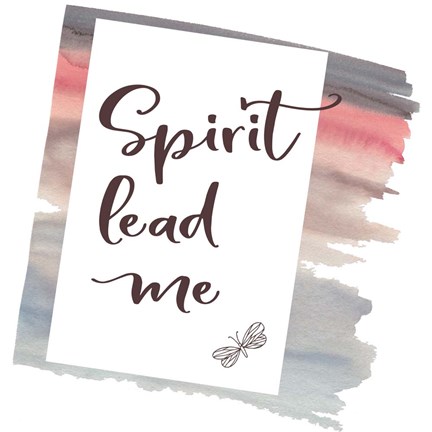 Framed Spirit Lead Me Print