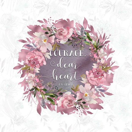 Framed Courage Dear Heart Print