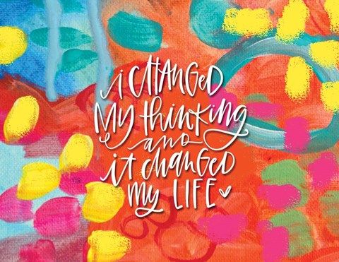 Framed I Changed My Thinking Print