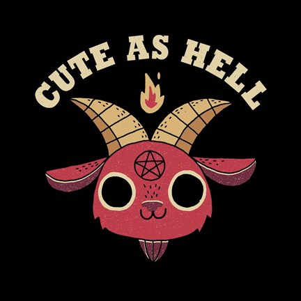 Framed Cute as Hell Print