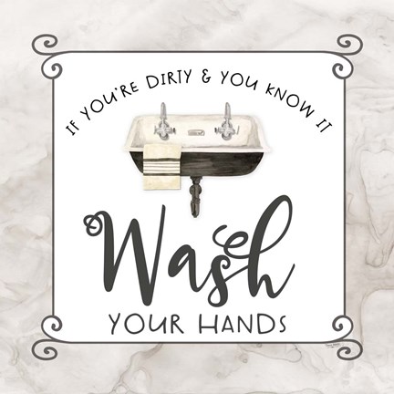 Framed Bath Humor Wash Your Hands Print