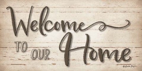 Framed Welcome To Our Home Print