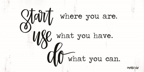 Framed Start~Use~Do Print