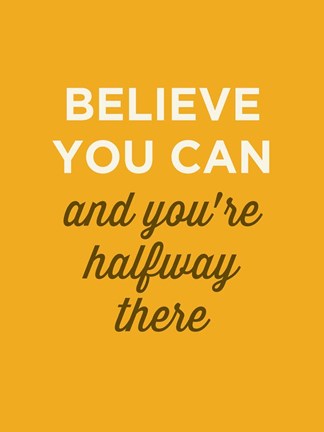 Framed Believe You Can Print