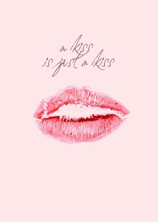 Framed Kiss Is Just a Kiss Print
