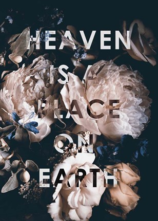 Framed Heaven Is a Place Print