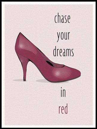 Framed Chase Your Dreams In Red Print