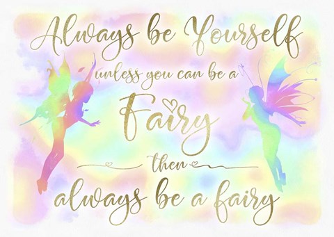 Framed Always be Yourself Fairy Print