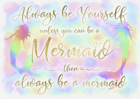 Framed Always be Yourself Mermaid Print