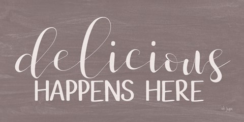 Framed Delicious Happens Here Print