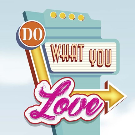 Framed Do What You Love Print