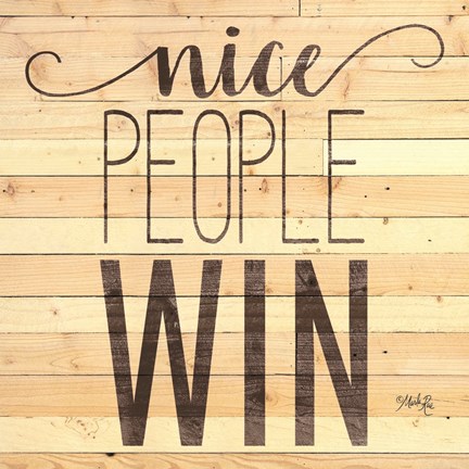 Framed Nice People Win Print