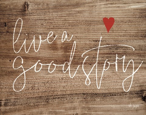 Framed Live a Good Story Print