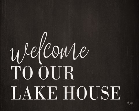 Framed Welcome to Our Lake House Print