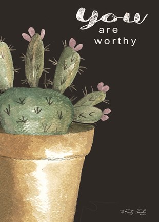 Framed You Are Worthy Cactus Print