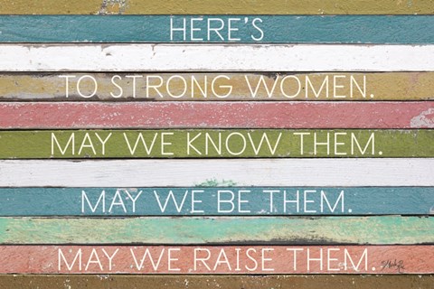 Framed Here's to Strong Women Print
