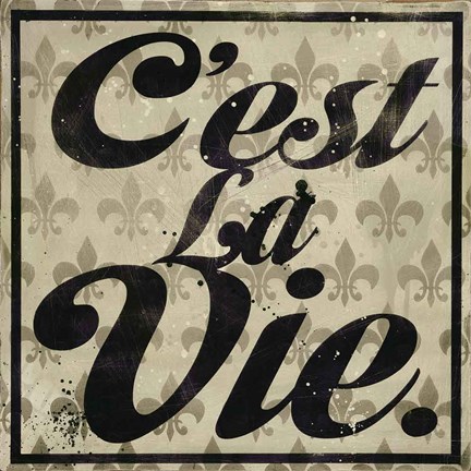 Framed C&#39;est La Vie Print