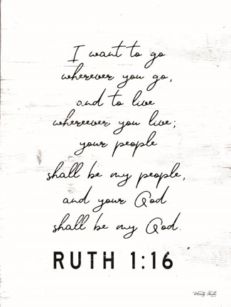 Framed Ruth 1:16 Print