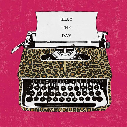 Framed Slay the Day Print