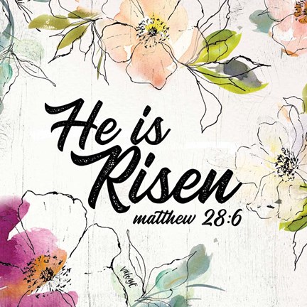 Framed He is Risen Print