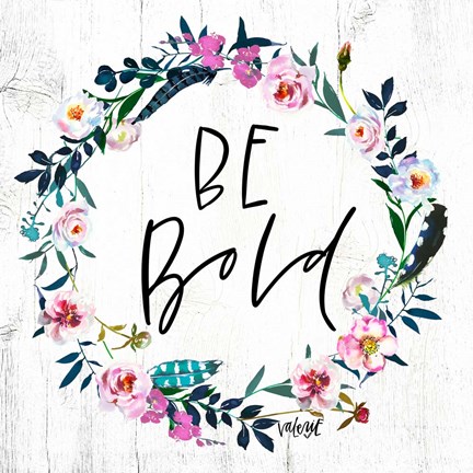 Framed Be Bold Print