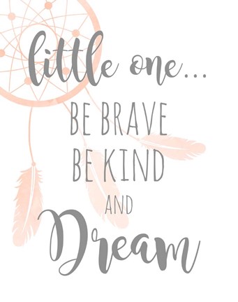 Framed Be Brave and Kind Print