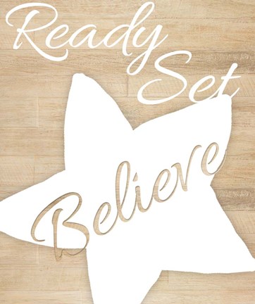 Framed Ready Set Believe Print