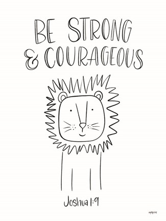 Framed Be Strong and Courageous Print