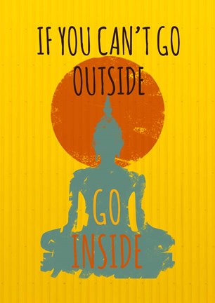 Framed Go Inside Print