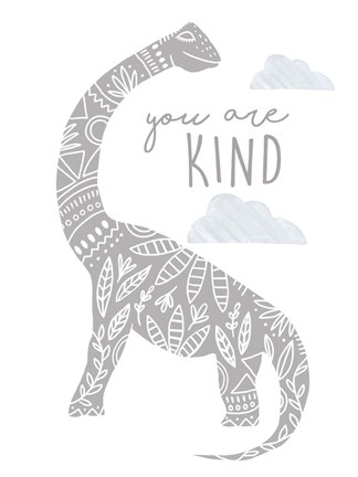 Framed You Are Kind Dino Print