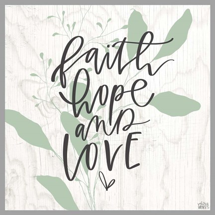 Framed Faith, Hope, Love Print