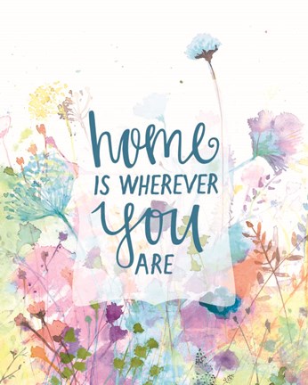 Framed Home is Wherever You Are Print
