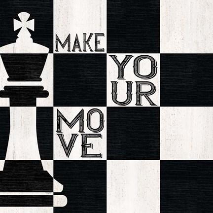 Framed Chessboard Sentiment I-Make your Move Print