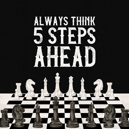 Framed Rather be Playing Chess III-5 Steps Ahead Print