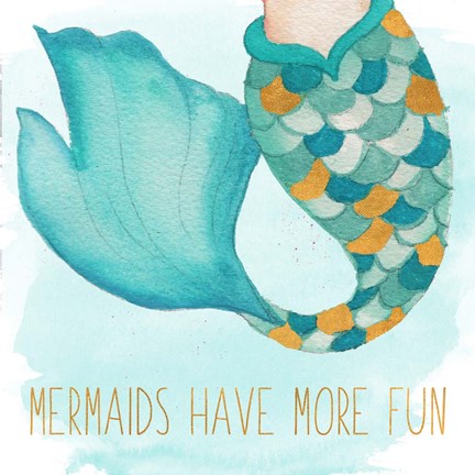 Framed Mermaids Have More Fun Print
