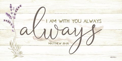 Framed I Am with You Always Print