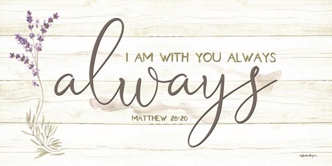 Framed I Am with You Always Print